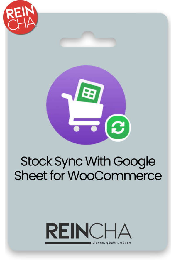 Stock Sync With Google Sheet for WooCommerce - Ömür Boyu Lisans ile Envanter Yönetimi